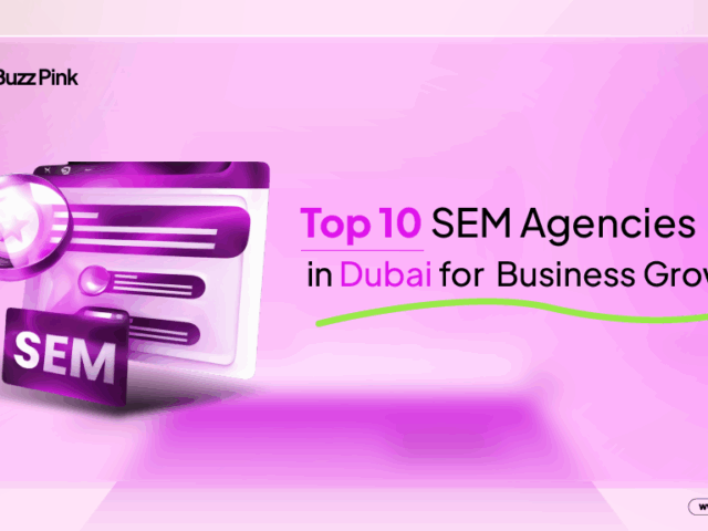 Top 10 SEM Agencies in Dubai for Business Growth in 2025
