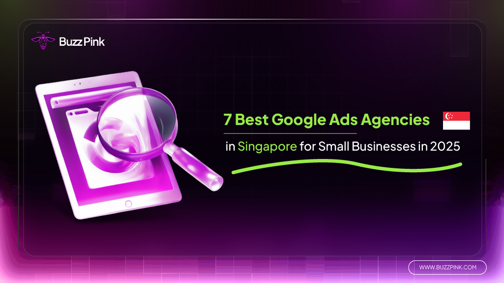 7 Best Google Ads Agencies in Singapore for Small Businesses in 2025-01