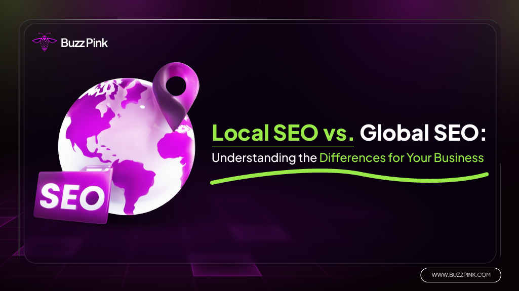 Local SEO vs. Global SEO Understanding the Differences for Your Business-01