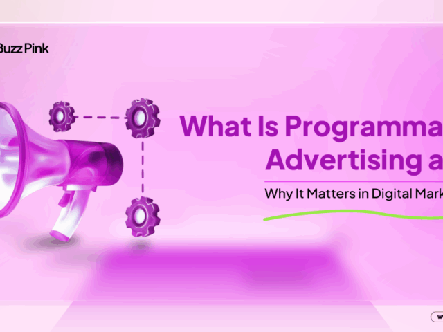 What Is Programmatic Advertising and Why It Matters in Digital Marketing