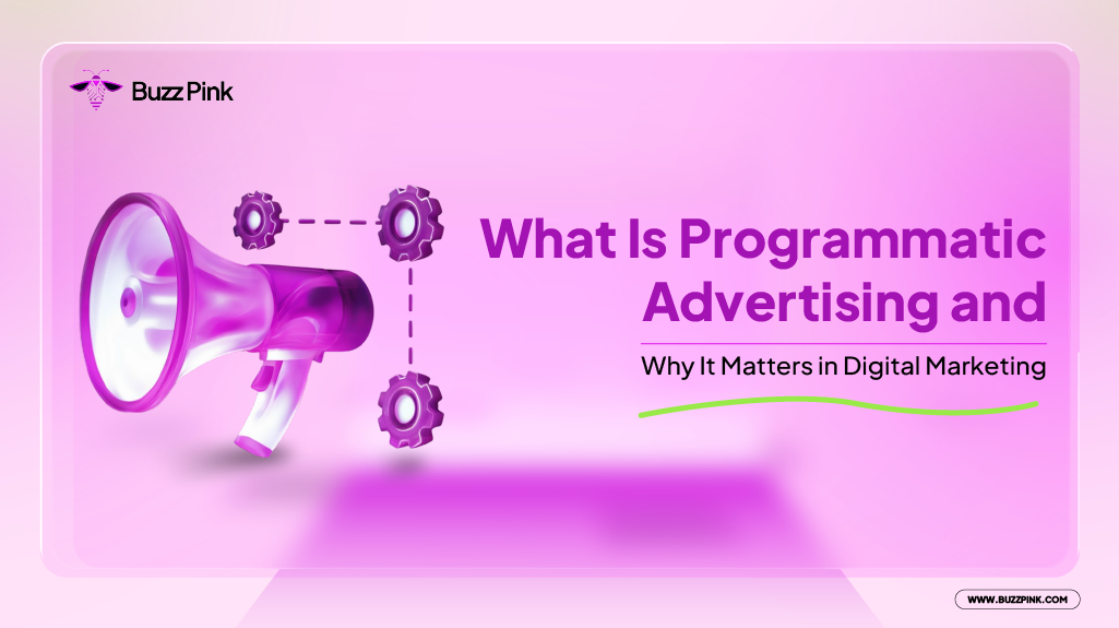 What Is Programmatic Advertising and Why It Matters in Digital Marketing-01