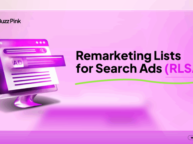 Remarketing Lists for Search Ads (RLSA): Key Strategies You Need to Know