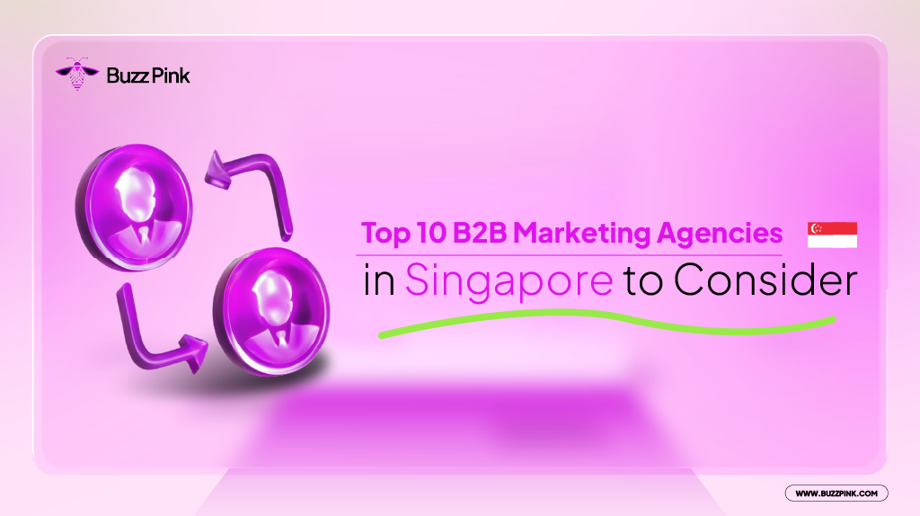 Top 10 B2B Marketing Agencies in Singapore to Consider in 2025-01