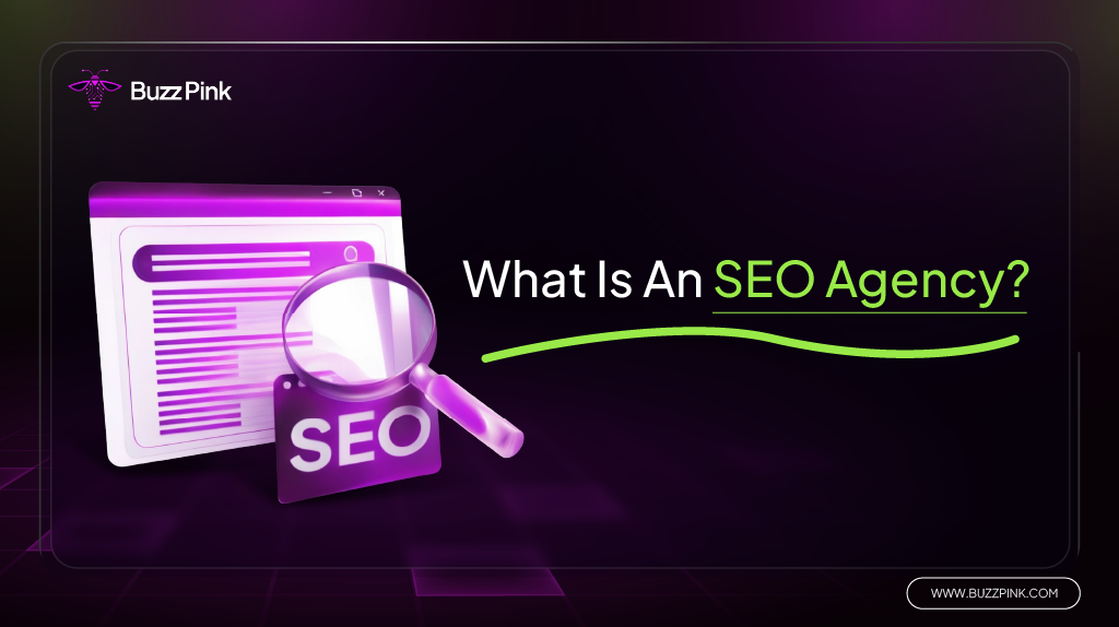 What Is An SEO Agency Key Services and Benefits of Working with One-01