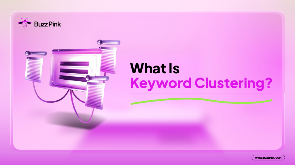 What Is Keyword Clustering Why It Matters and How to Do It-01