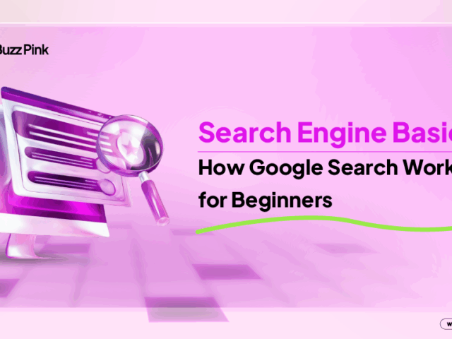 Search Engine Basics: How Google Search Works for Beginners
