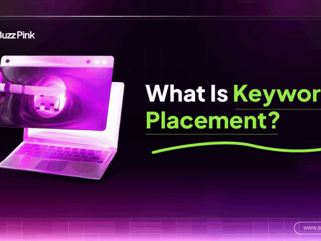 What Is Keyword Placement? A Comprehensive Explanation