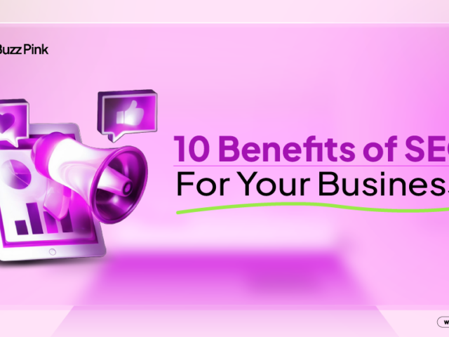 10 Benefits of SEO For Your Business in 2026