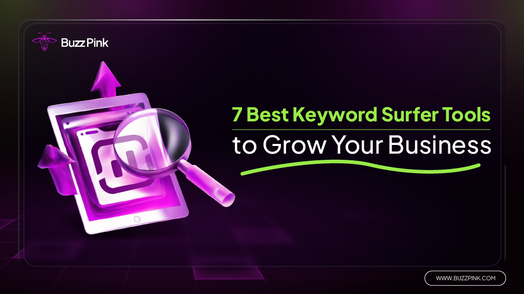 7 Best Keyword Surfer Tools to Grow Your Business-01