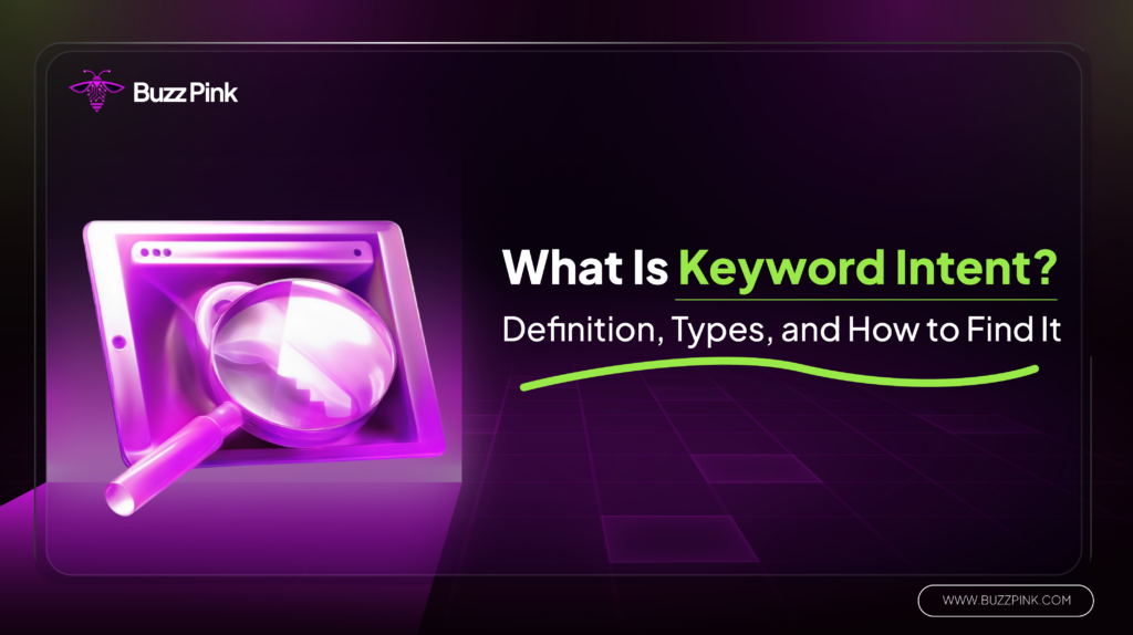 What Is Keyword Intent Definition, Types, and How to Find It