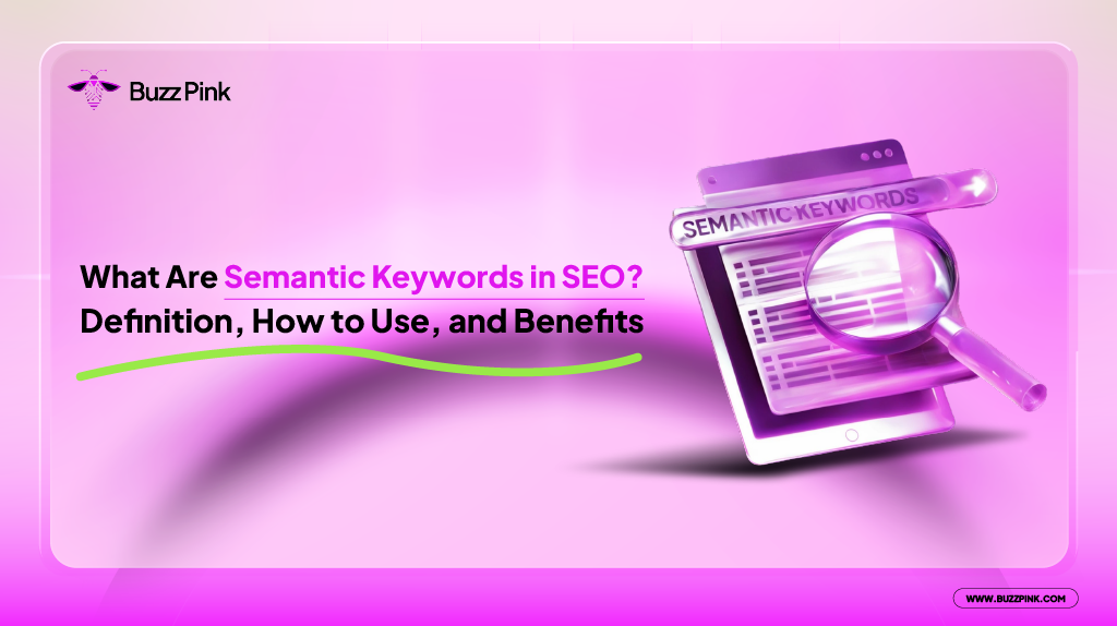 What Are Semantic Keywords in SEO Definition, How to Use, and Benefits-01