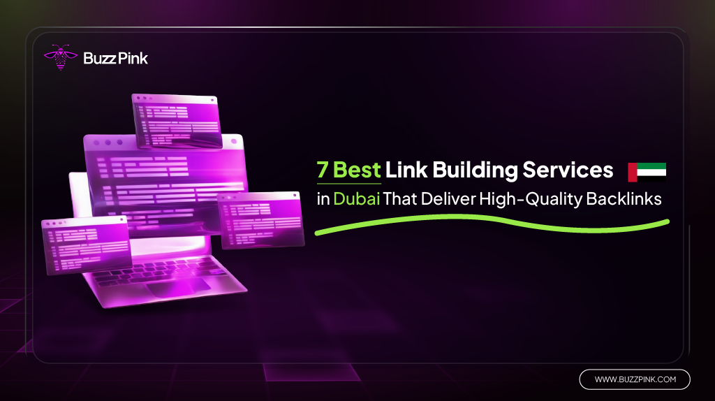 7 Best Link Building Services in Dubai That Deliver High-Quality Backlinks