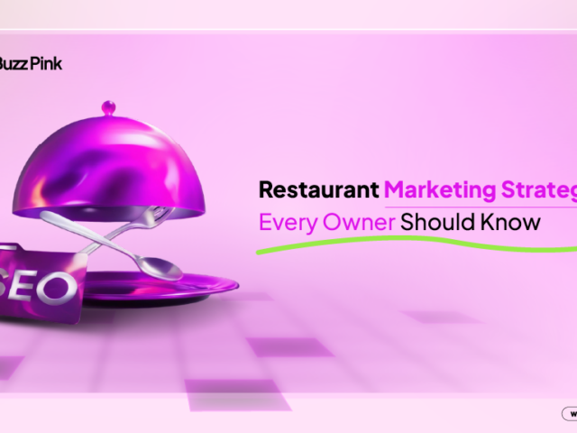 Restaurant Marketing Strategies Every Owner Should Know