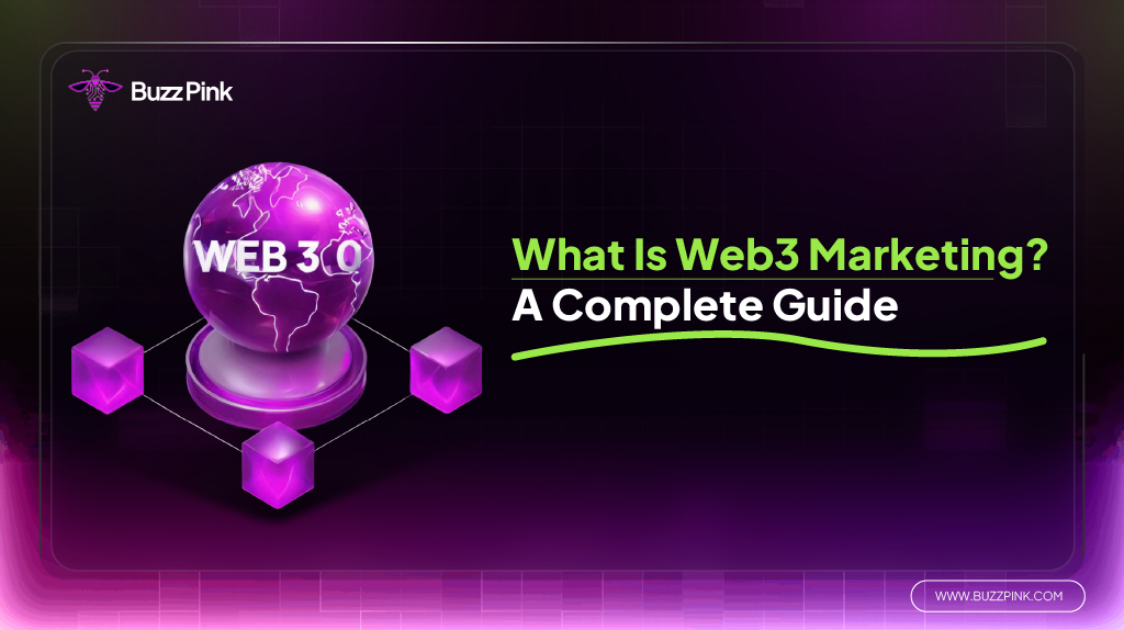 What Is Web3 Marketing? A Complete Guide