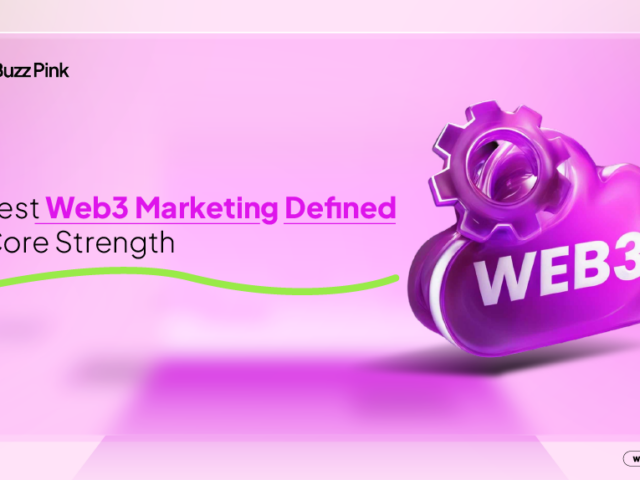 10 Best Web3 Marketing Defined By Core Strength