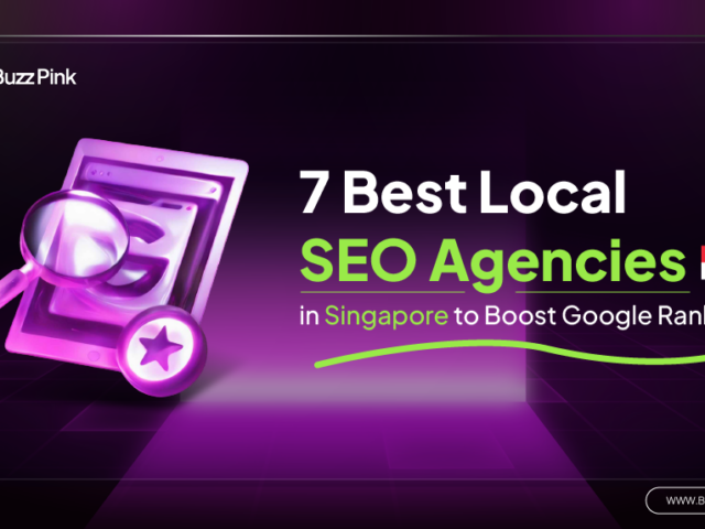 7 Best Local SEO Agencies in Singapore to Boost Google Ranking in 2026