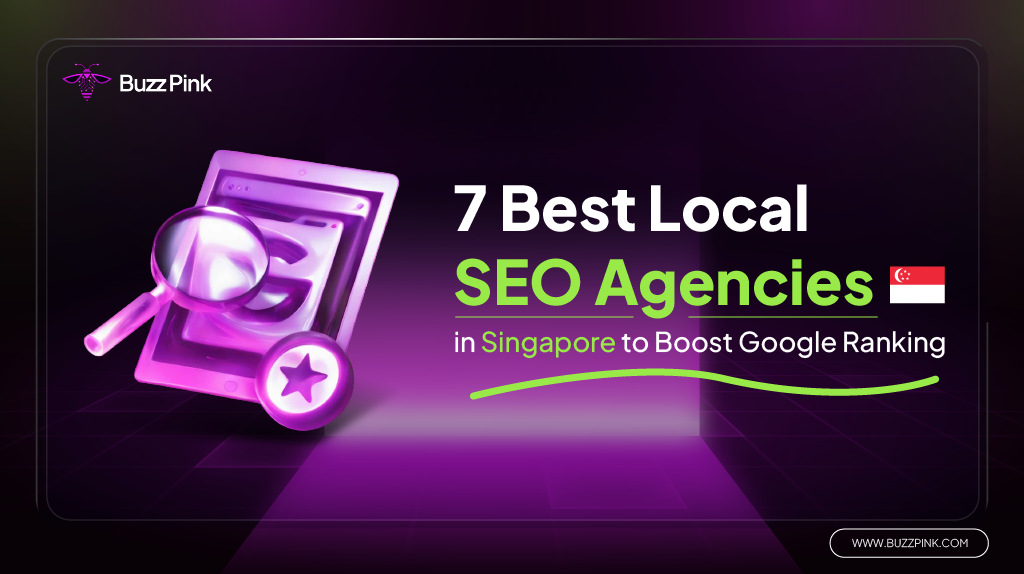 7 Best Local SEO Agencies in Singapore to Boost Google Ranking